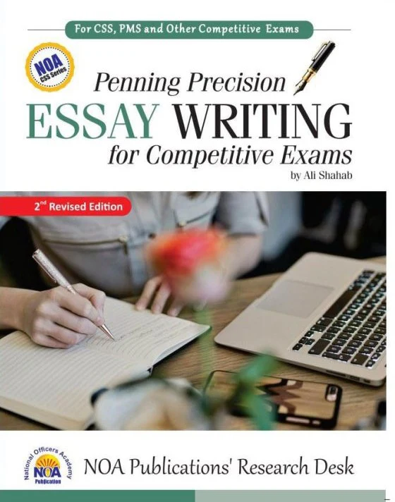 Penning Precision Essay Writing For Competitive Exams - Ali Shahab