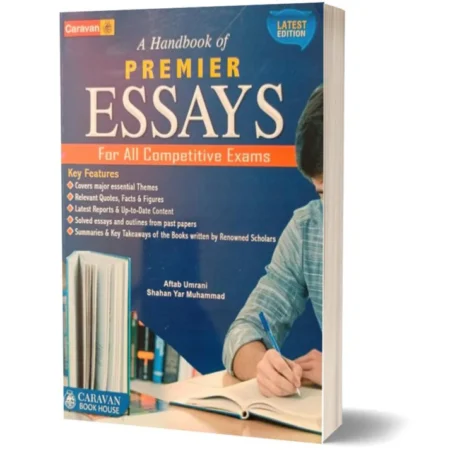 A Handbook Of Premier Essays For All Competitive Exams (Latest Edition) By Aftab Umrani, Shahan Yar Muhammad
