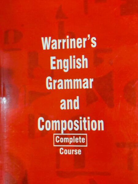 Warriner's English Grammar And Composition (Complete Course) By John E. Warner, Francis Griffith