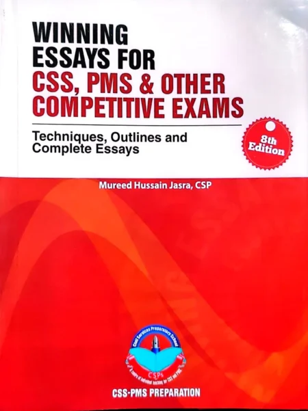 Winning Essay For CSS, PMS And Other Competitive Exams By Mureed Hussain Jasra