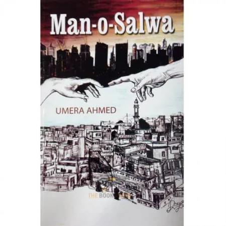 Man-o-Salwa By: Umera Ahmed - English version Novel
