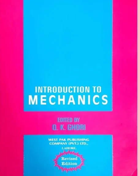 Introduction To Mechanics by Q K Ghori (Author)