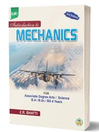 Introduction To Mechanics 3rd Edition by Z.R. Bhatti - ILMI
